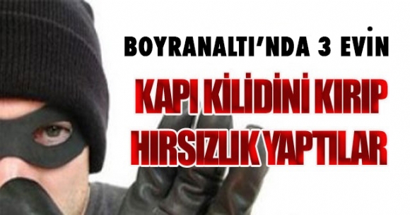 BOYRANALTI'NDA HIRSIZLIK